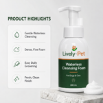 Waterless Pet Shampoo Manufacturer | Private Label Foam Shampoo - Pet Grooming Products - lively-pet.com